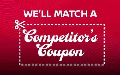 Bring a Competitors Coupon!
