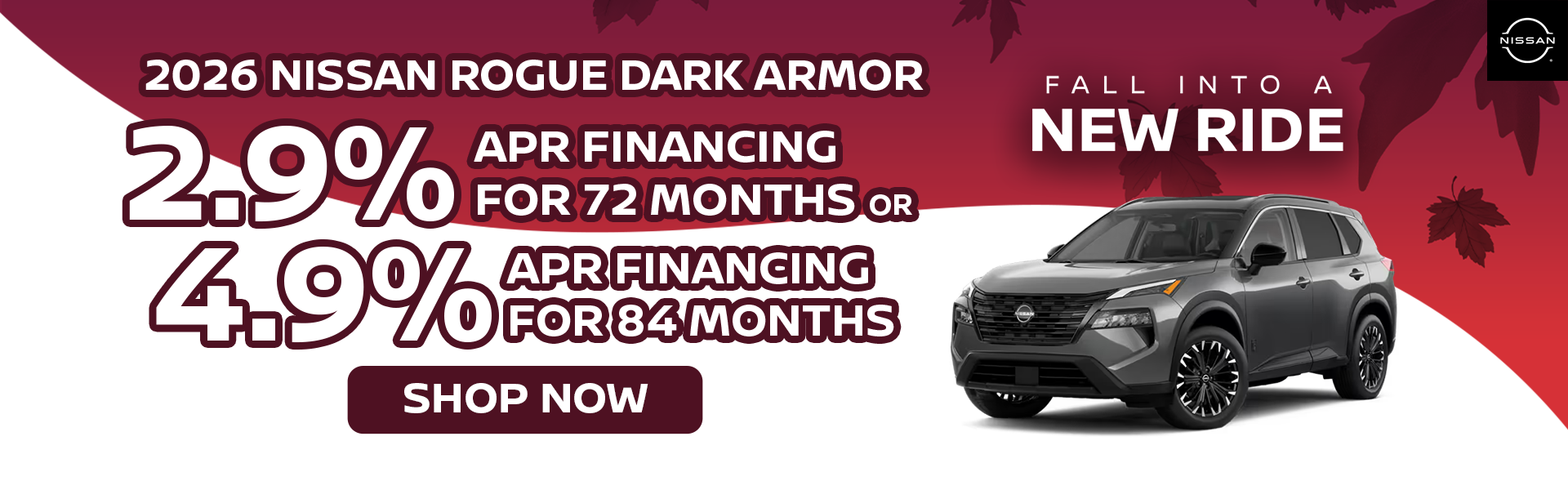 2.9% APR for 72 Months; 4.9% APR for 84 Months
