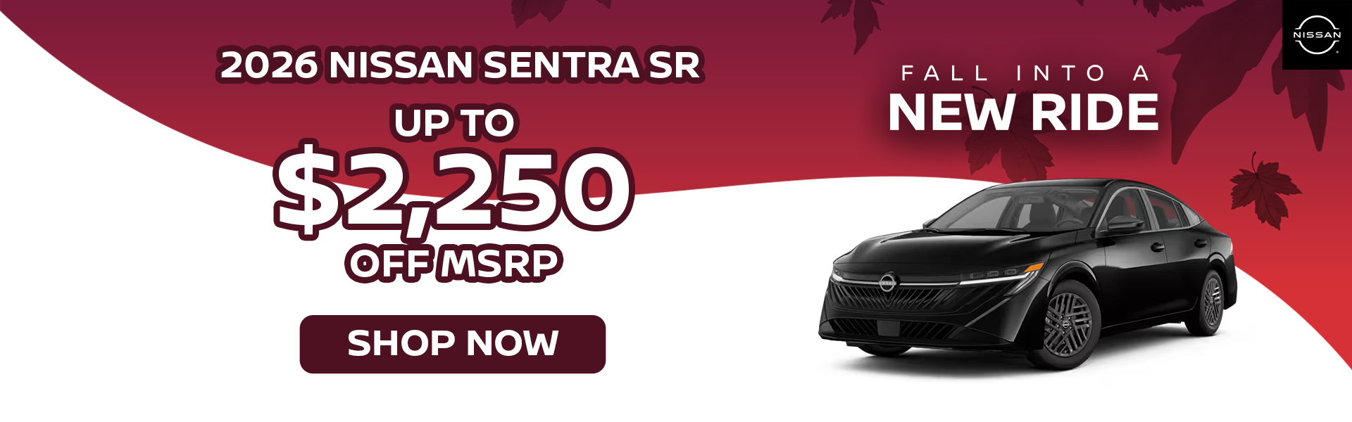 $2,250 Off MSRP - 2026 Nissan Sentra SR